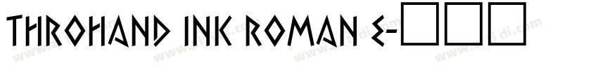 Throhand Ink Roman E字体转换